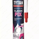 Клей Classic Fix 310 мл TYTAN